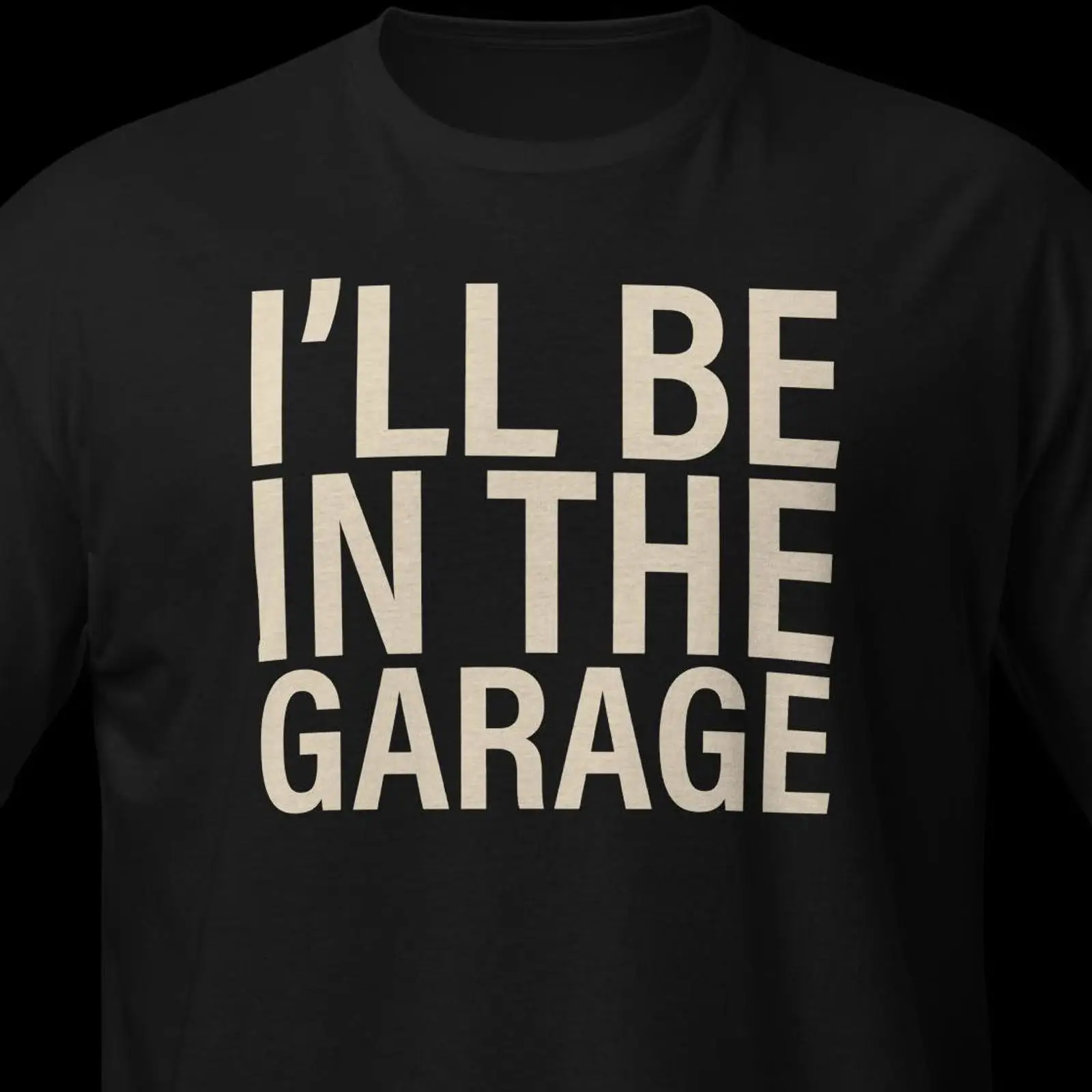 Men'S Fashion Garage - Maglietta I'll Be In The Garage,
